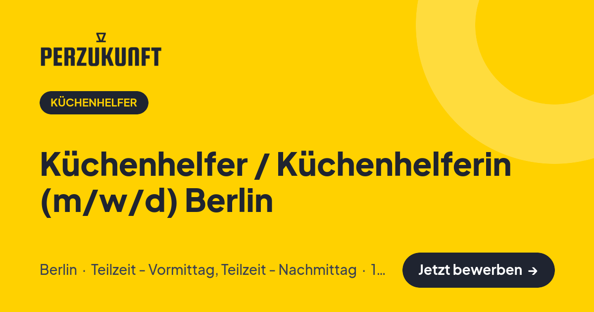 Stellenangebot: Küchenhelfer / Küchenhelferin (m/w/d) Berlin – Küchenhelfer Jobs in Berlin – perZukunft