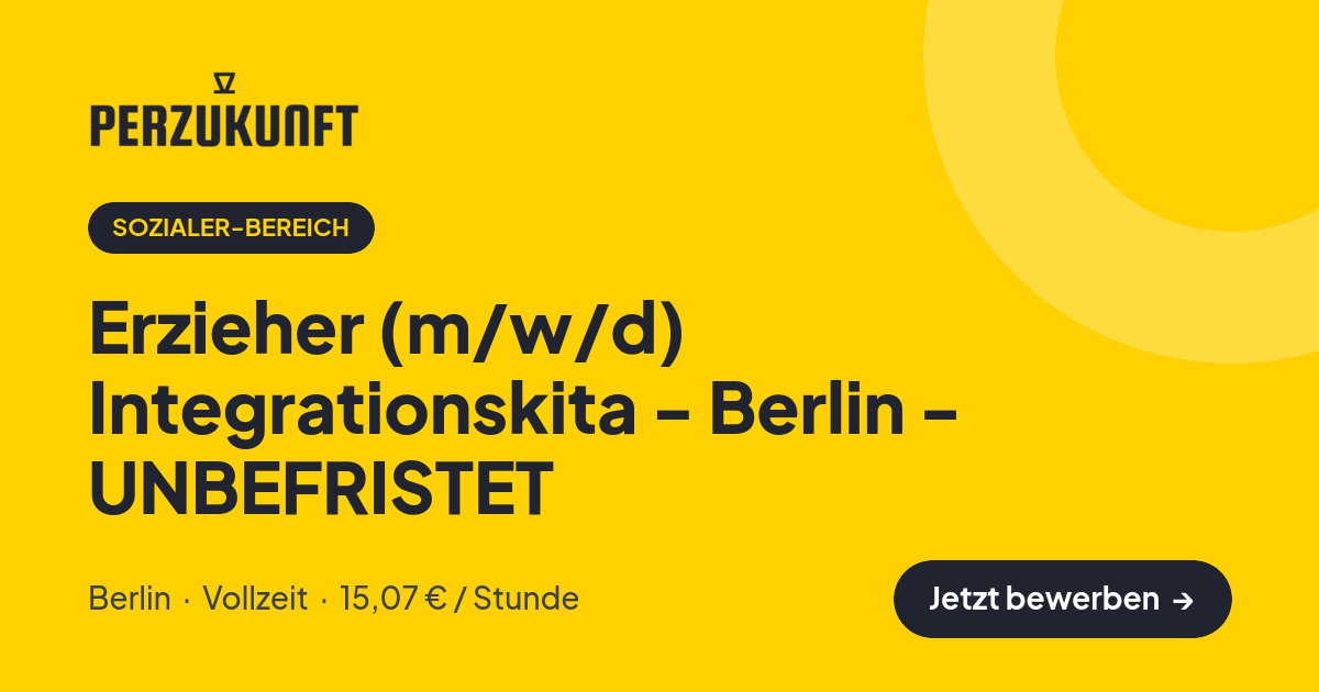 Stellenangebot: Erzieher (m/w/d) Integrationskita - Berlin - UNBEFRISTET – Sozialer-Bereich Jobs in Berlin – perZukunft