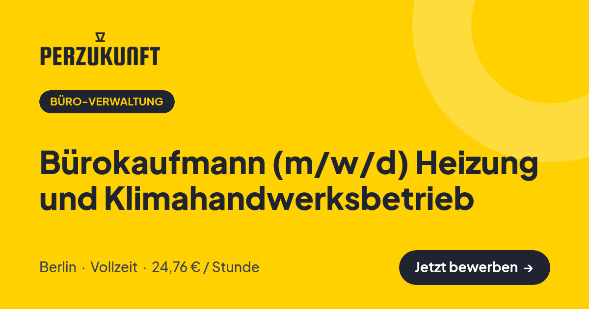 Stellenangebot: Bürokaufmann (m/w/d) Heizung und Klimahandwerksbetrieb – Büro-Verwaltung Jobs in Berlin – perZukunft