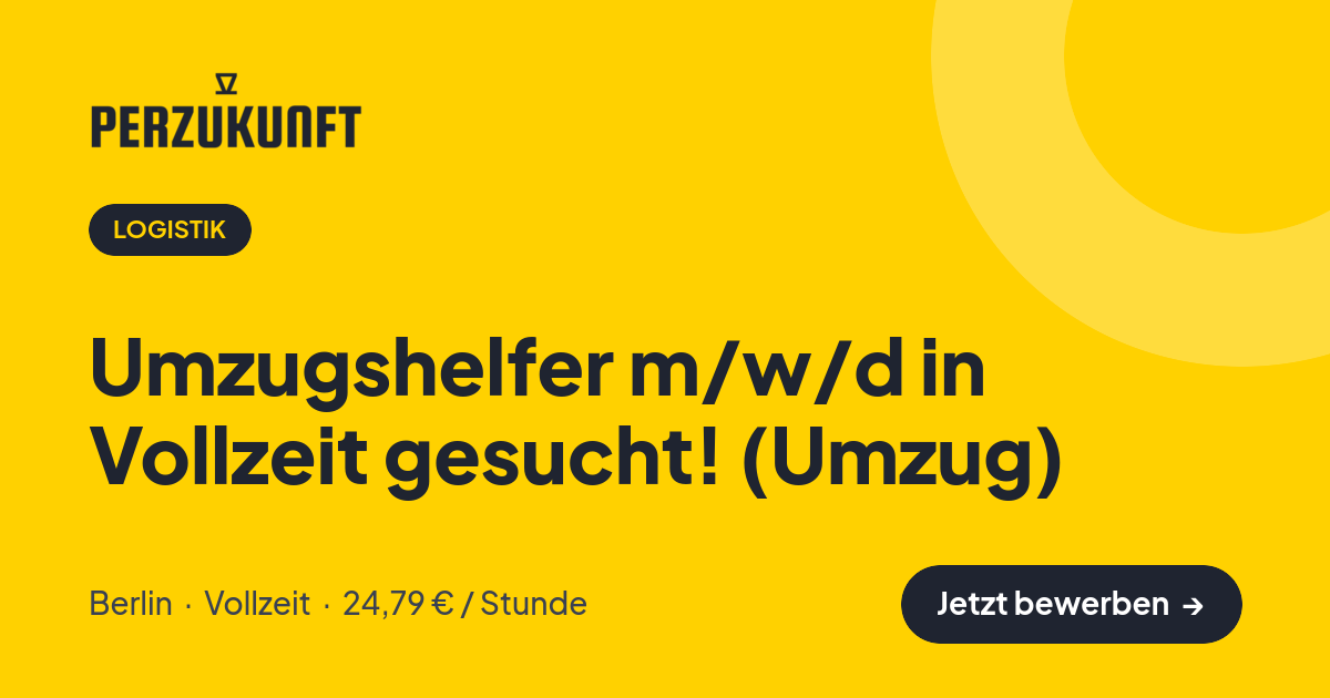 Stellenangebot: Umzugshelfer m/w/d in Vollzeit gesucht! (Umzug) – Logistik Jobs in Berlin – perZukunft
