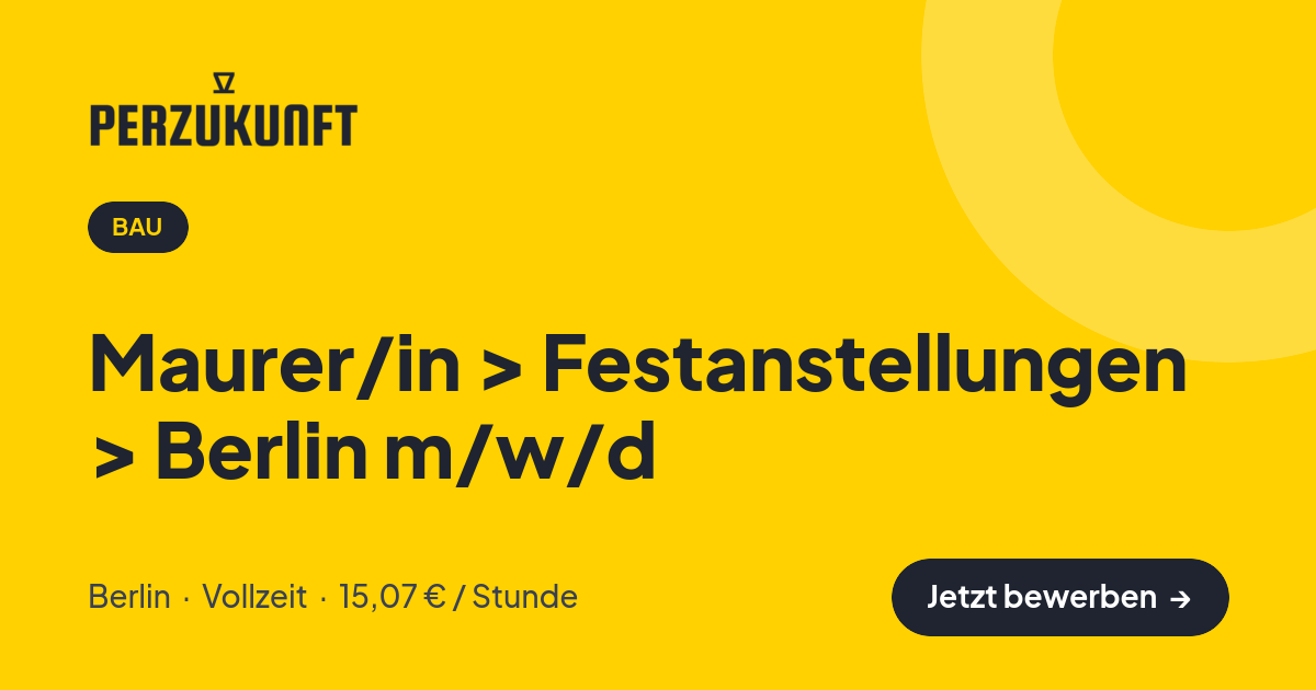 Stellenangebot: Maurer/in > Festanstellungen > Berlin m/w/d – Bau Jobs in Berlin – perZukunft