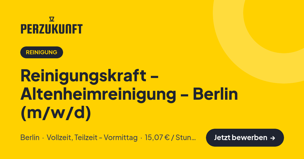 Stellenangebot: Reinigungskraft - Altenheimreinigung - Berlin (m/w/d) – Reinigung Jobs in Berlin – perZukunft
