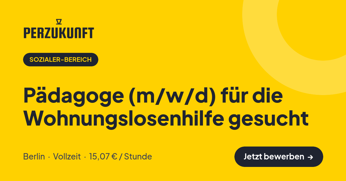 Stellenangebot: Pädagoge (m/w/d) für die Wohnungslosenhilfe gesucht – Sozialer-Bereich Jobs in Berlin – perZukunft