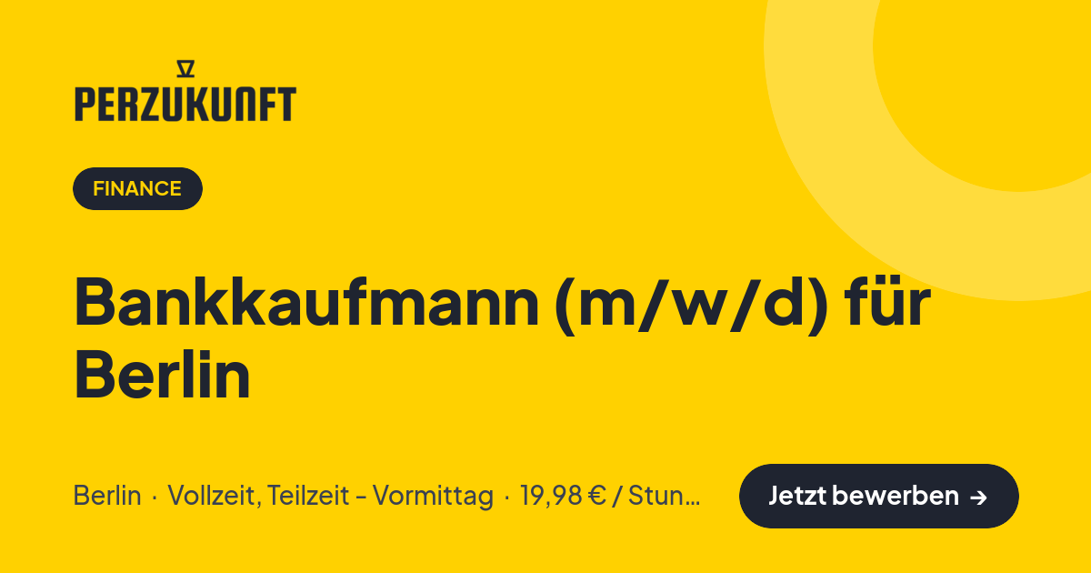 Stellenangebot: Bankkaufmann (m/w/d) für Berlin – Finance Jobs in Berlin – perZukunft