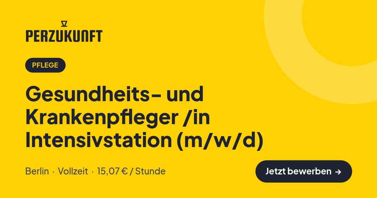Stellenangebot: Gesundheits- und Krankenpfleger /in Intensivstation (m/w/d) – Pflege Jobs in Berlin – perZukunft