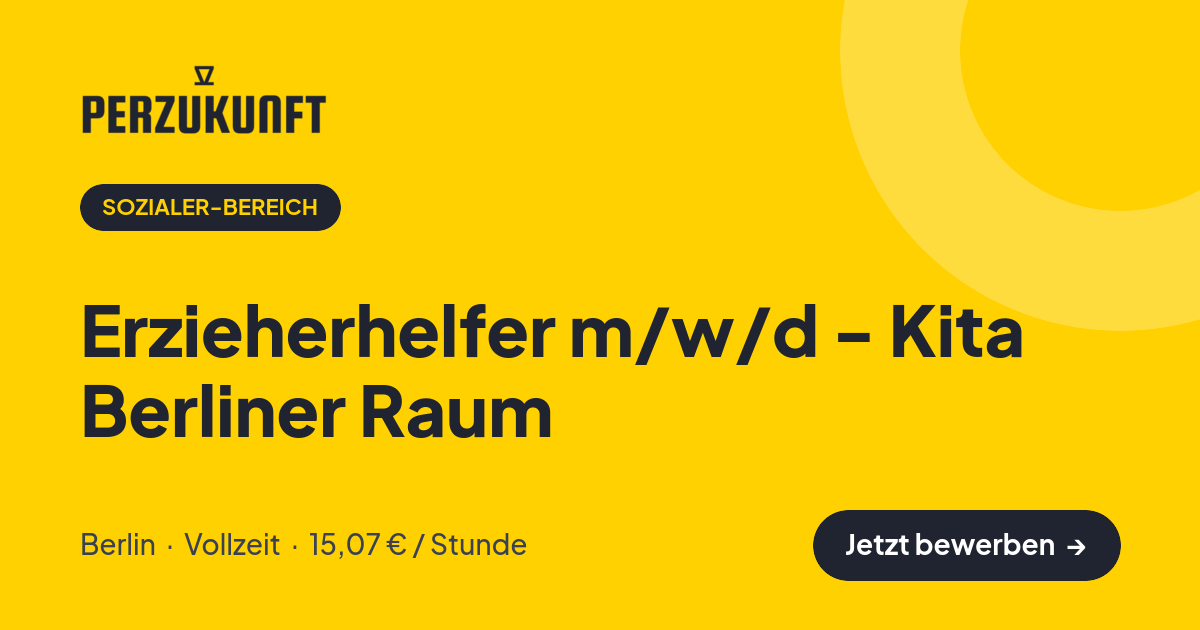 Stellenangebot: Erzieherhelfer m/w/d - Kita Berliner Raum – Sozialer-Bereich Jobs in Berlin – perZukunft