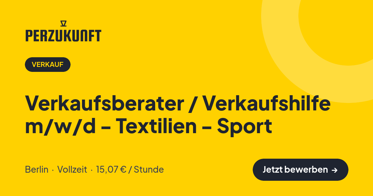 Stellenangebot: Verkaufsberater / Verkaufshilfe m/w/d - Textilien - Sport – Verkauf Jobs in Berlin – perZukunft