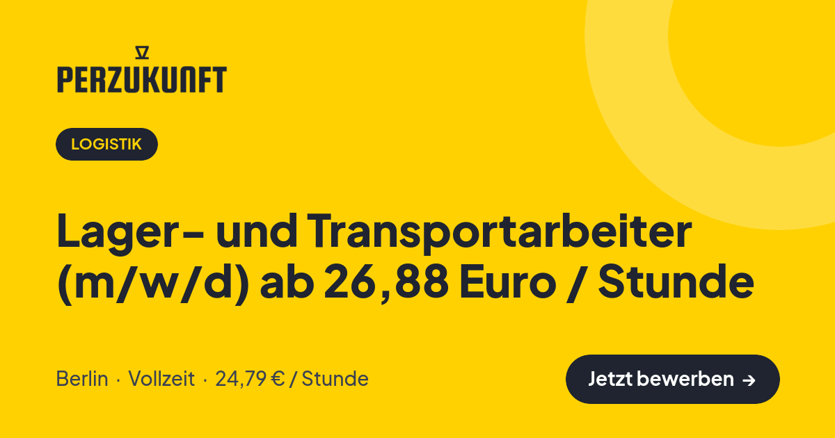 Stellenangebot: Lager- und Transportarbeiter (m/w/d) ab 26,88 Euro / Stunde – Logistik Jobs in Berlin – perZukunft