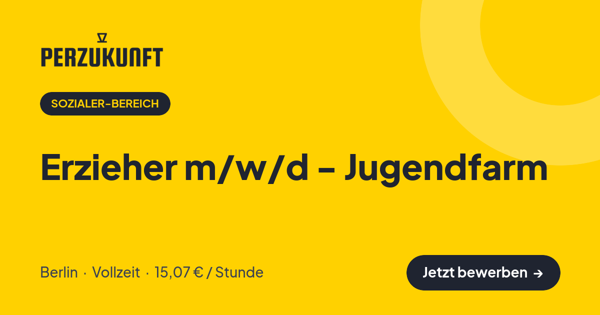 Stellenangebot: Erzieher m/w/d - Jugendfarm – Sozialer-Bereich Jobs in Berlin – perZukunft