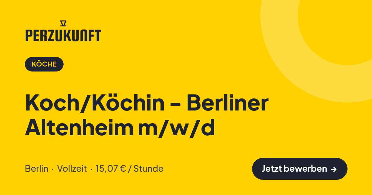 Stellenangebot: Koch/Köchin - Berliner Altenheim m/w/d – Köche Jobs in Berlin – perZukunft