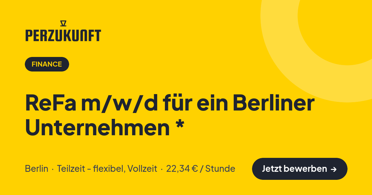 Stellenangebot: ReFa m/w/d für ein Berliner Unternehmen * – Finance Jobs in Berlin – perZukunft