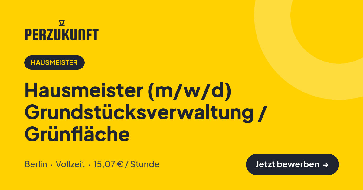 Stellenangebot: Hausmeister (m/w/d) Grundstücksverwaltung / Grünfläche – Hausmeister Jobs in Berlin – perZukunft