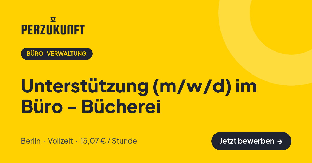 Stellenangebot: Unterstützung (m/w/d) im Büro - Bücherei – Büro-Verwaltung Jobs in Berlin – perZukunft