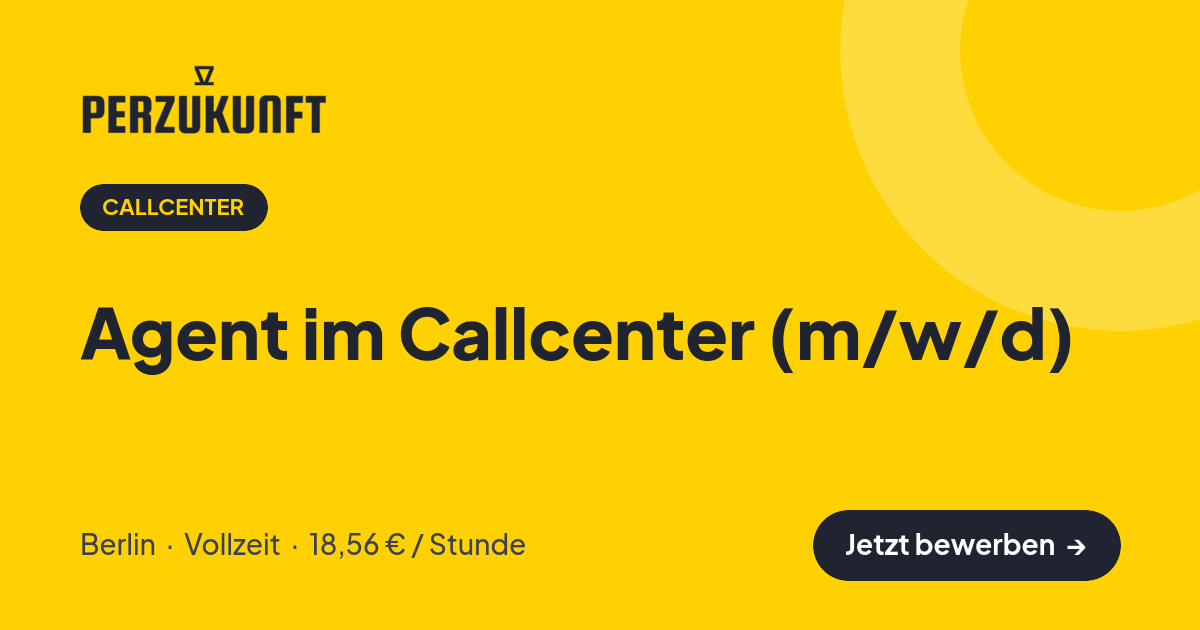 Stellenangebot: Agent im Callcenter (m/w/d) – Callcenter Jobs in Berlin – perZukunft