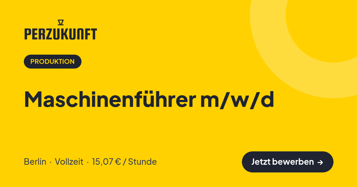 Stellenangebot: Maschinenführer m/w/d – Produktion Jobs in Berlin – perZukunft