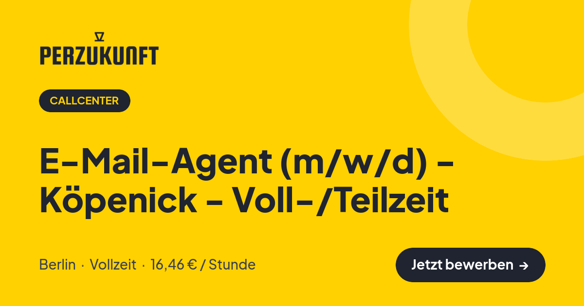 Stellenangebot: E-Mail-Agent (m/w/d) - Köpenick - Voll-/Teilzeit – Callcenter Jobs in Berlin – perZukunft