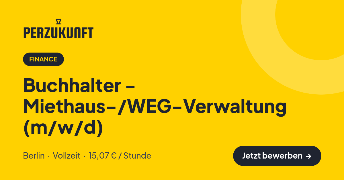 Stellenangebot: Buchhalter - Miethaus-/WEG-Verwaltung (m/w/d) – Finance Jobs in Berlin – perZukunft