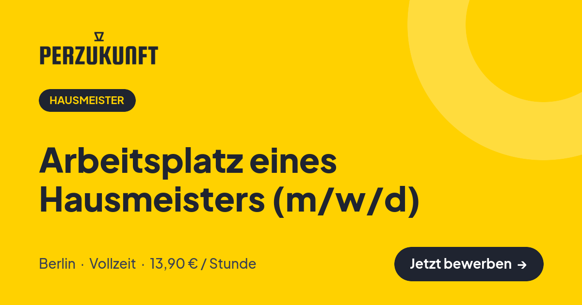 Stellenangebot: Arbeitsplatz eines Hausmeisters (m/w/d) – Hausmeister Jobs in Berlin – perZukunft