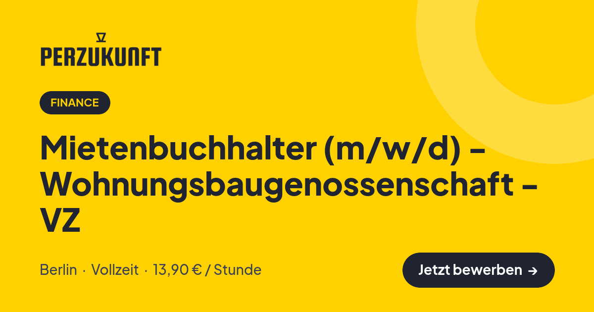 Stellenangebot: Mietenbuchhalter (m/w/d) - Wohnungsbaugenossenschaft - VZ – Finance Jobs in Berlin – perZukunft
