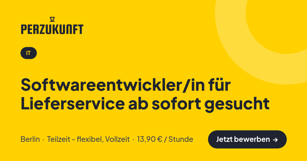 Stellenangebot: Softwareentwickler/in für Lieferservice ab sofort gesucht – IT Jobs in Berlin – perZukunft