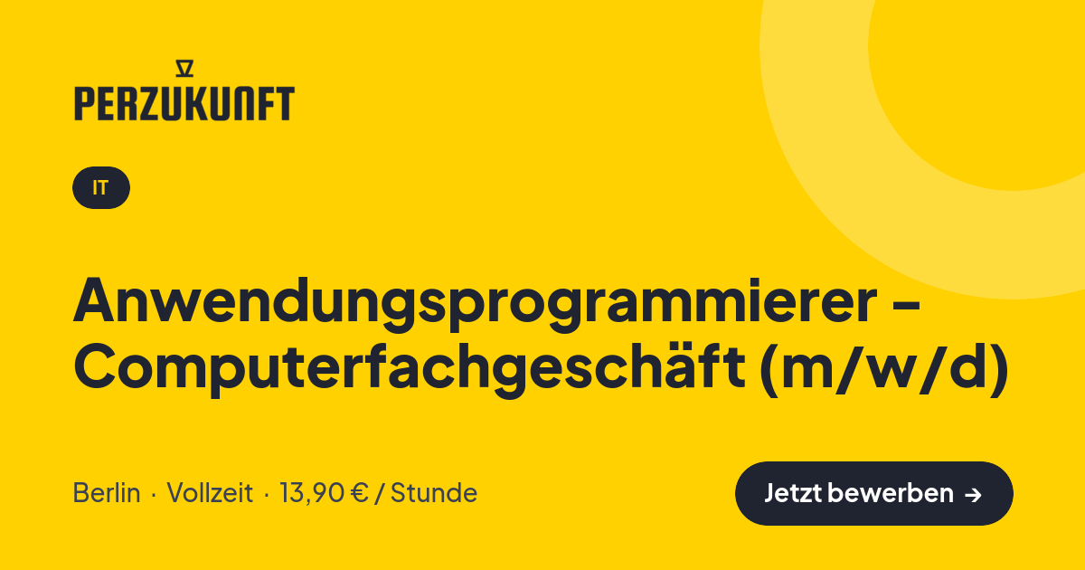 Stellenangebot: Anwendungsprogrammierer - Computerfachgeschäft (m/w/d) – IT Jobs in Berlin – perZukunft