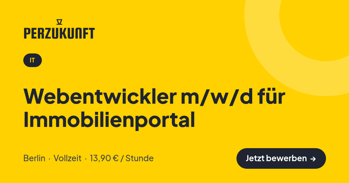 Stellenangebot: Webentwickler m/w/d für Immobilienportal – IT Jobs in Berlin – perZukunft