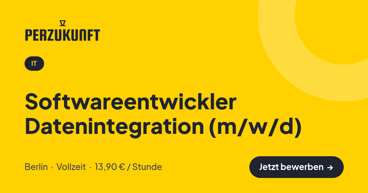 Stellenangebot: Softwareentwickler Datenintegration (m/w/d) – IT Jobs in Berlin – perZukunft