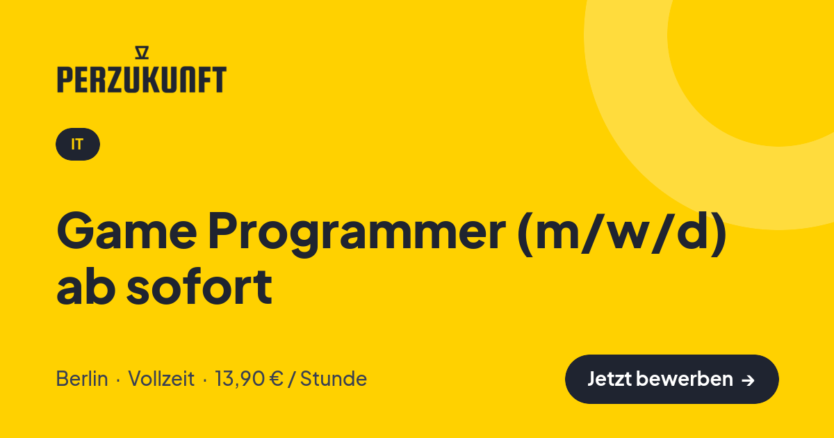 Stellenangebot: Game Programmer (m/w/d) ab sofort – IT Jobs in Berlin – perZukunft