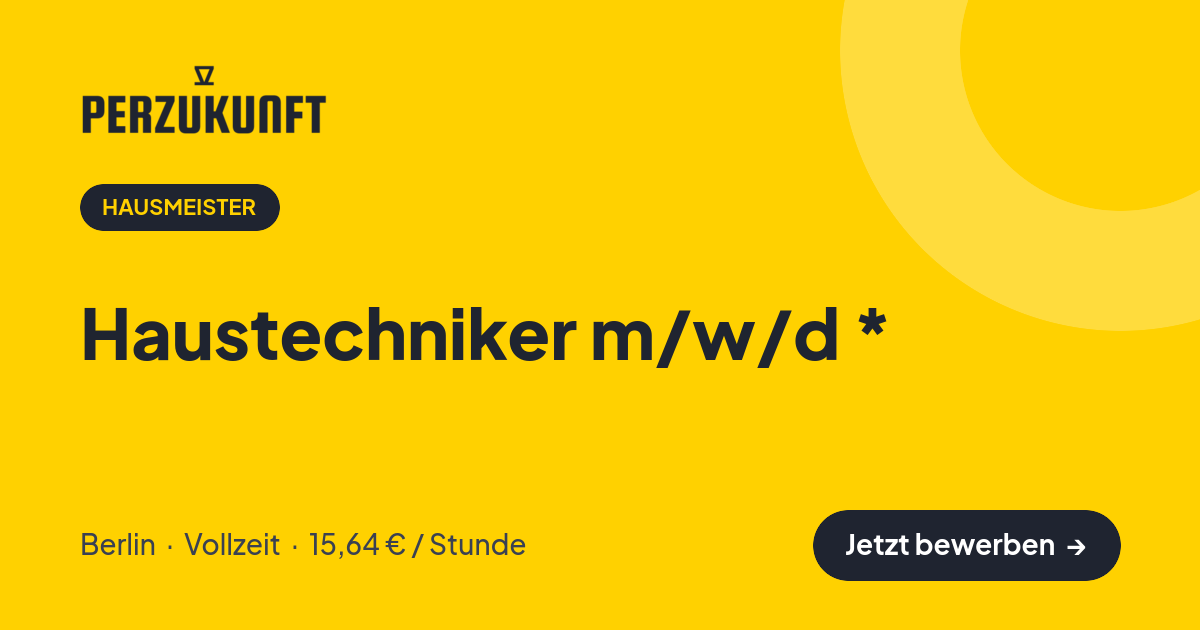 Stellenangebot: Haustechniker m/w/d * – Hausmeister Jobs in Berlin – perZukunft