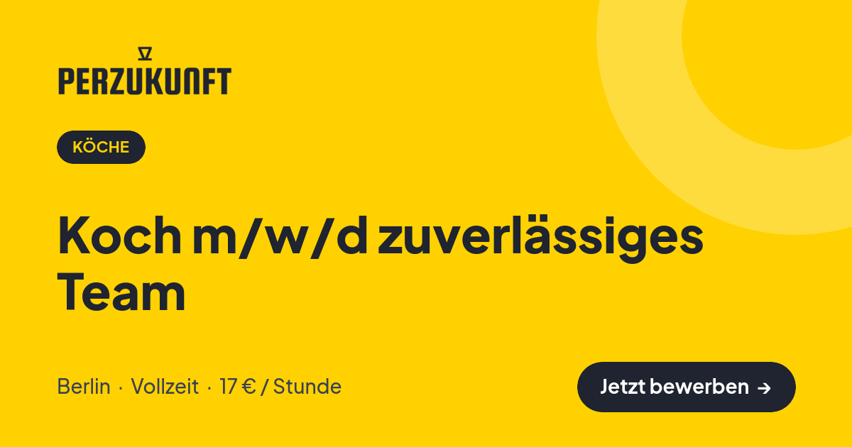 Stellenangebot: Koch m/w/d zuverlässiges Team – Köche Jobs in Berlin – perZukunft