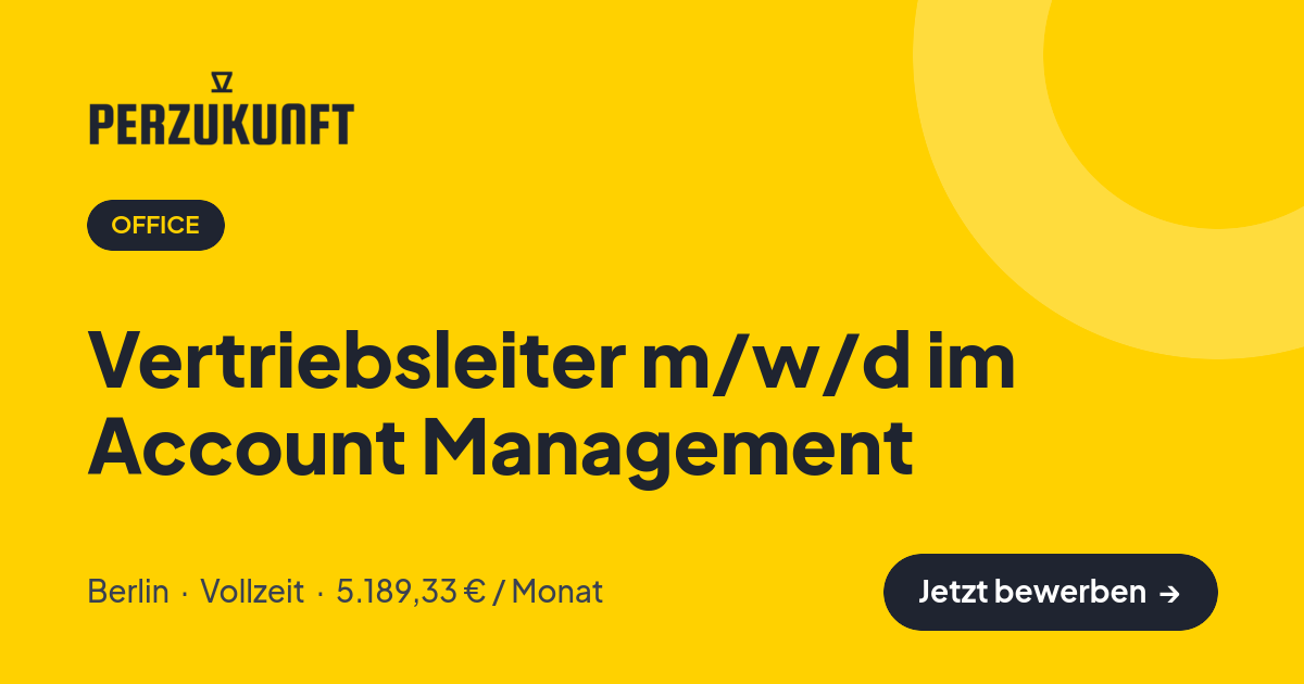 Stellenangebot: Vertriebsleiter m/w/d im Account Management – Office Jobs in Berlin – perZukunft
