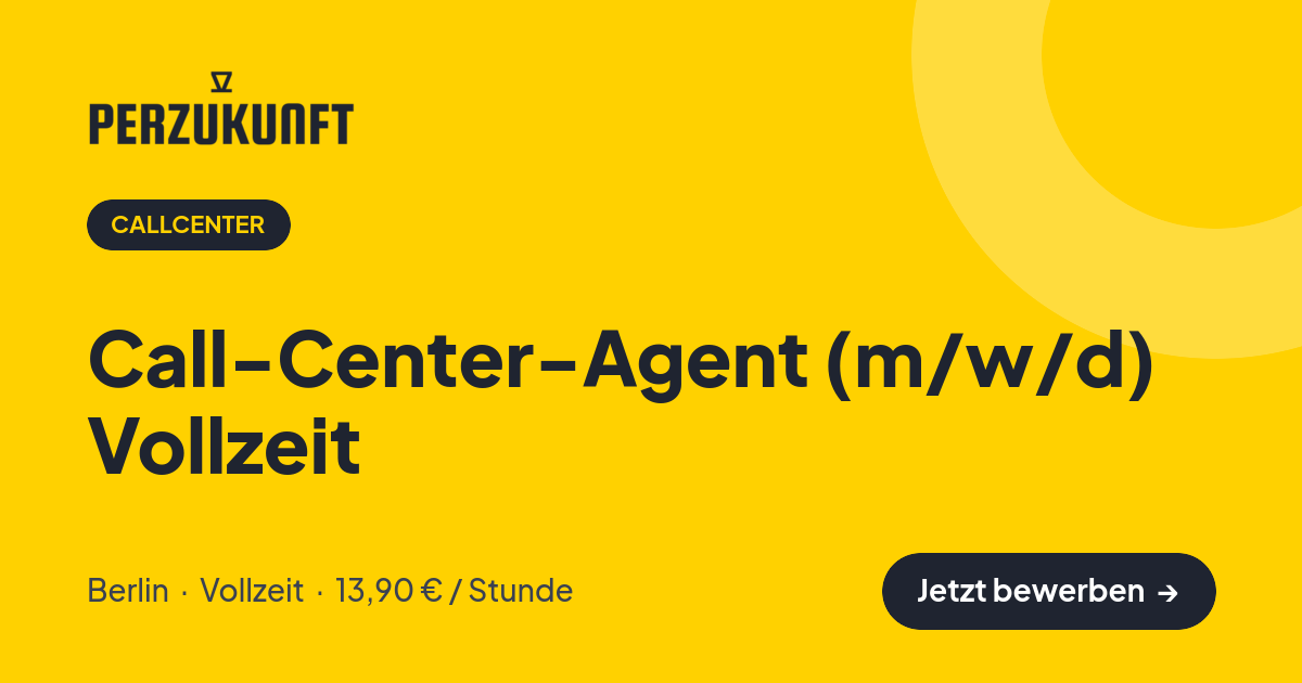 Stellenangebot: Call-Center-Agent (m/w/d) Vollzeit – Callcenter Jobs in Berlin – perZukunft