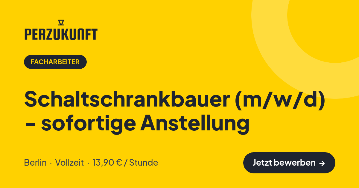 Stellenangebot: Schaltschrankbauer (m/w/d) - sofortige Anstellung – Facharbeiter Jobs in Berlin – perZukunft
