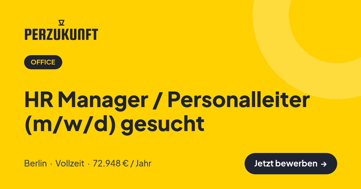 Stellenangebot: HR Manager / Personalleiter (m/w/d) gesucht – Office Jobs in Berlin – perZukunft
