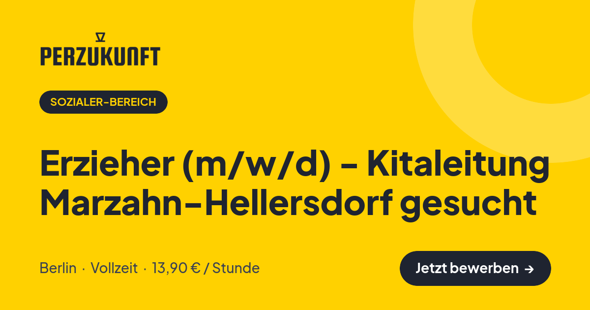 Stellenangebot: Erzieher (m/w/d) - Kitaleitung Marzahn-Hellersdorf gesucht – Sozialer-Bereich Jobs in Berlin – perZukunft