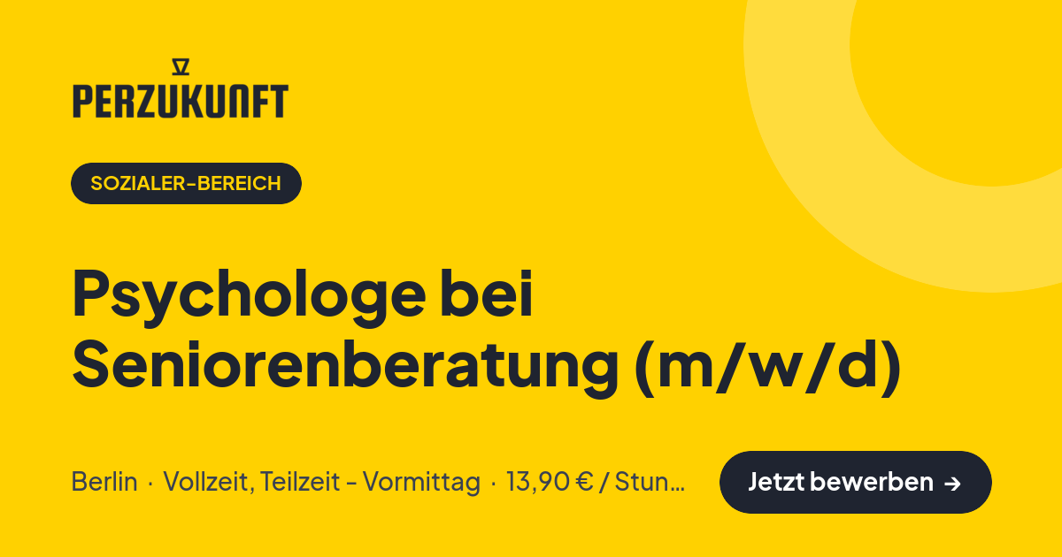 Stellenangebot: Psychologe bei Seniorenberatung (m/w/d) – Sozialer-Bereich Jobs in Berlin – perZukunft