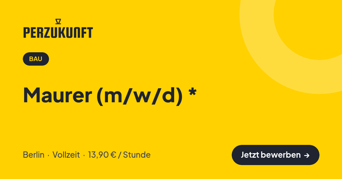 Stellenangebot: Maurer (m/w/d) * – Bau Jobs in Berlin – perZukunft