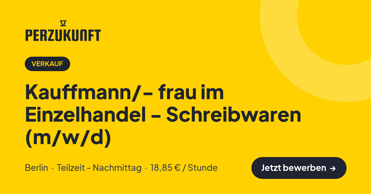 Stellenangebot: Kauffmann/- frau im Einzelhandel - Schreibwaren (m/w/d) – Verkauf Jobs in Berlin – perZukunft