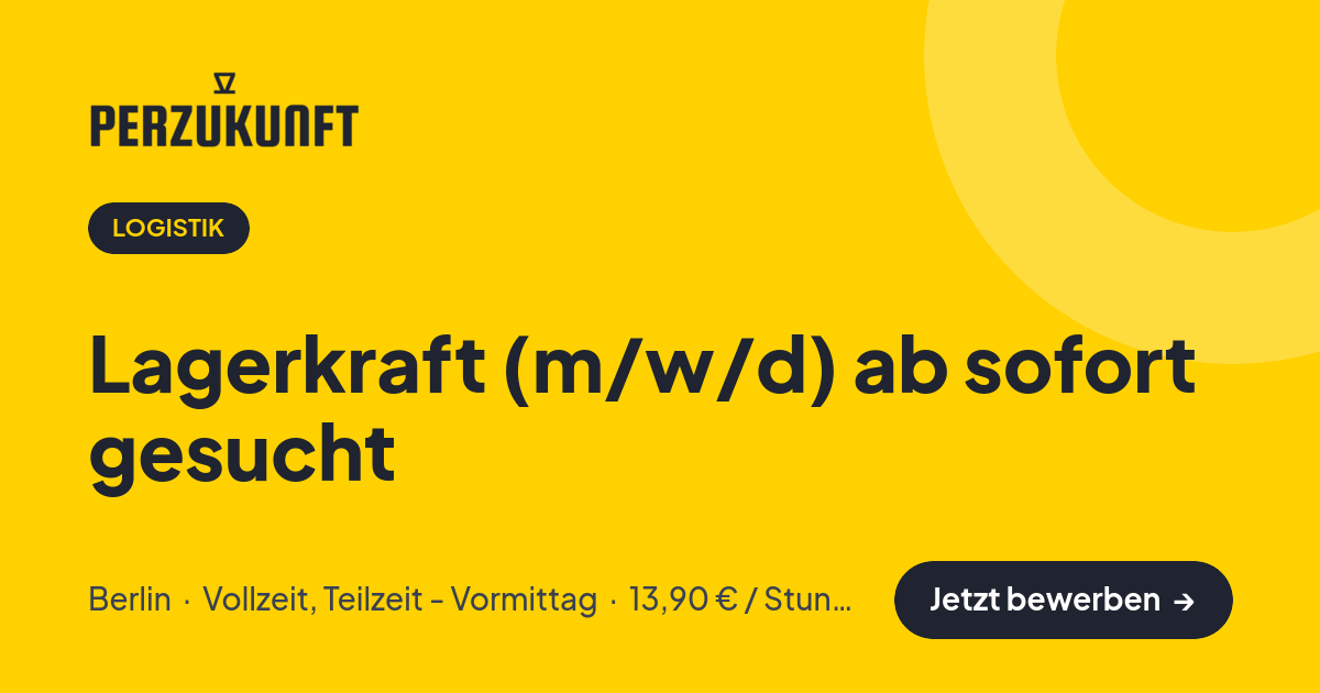 Stellenangebot: Lagerkraft (m/w/d) ab sofort gesucht – Logistik Jobs in Berlin – perZukunft
