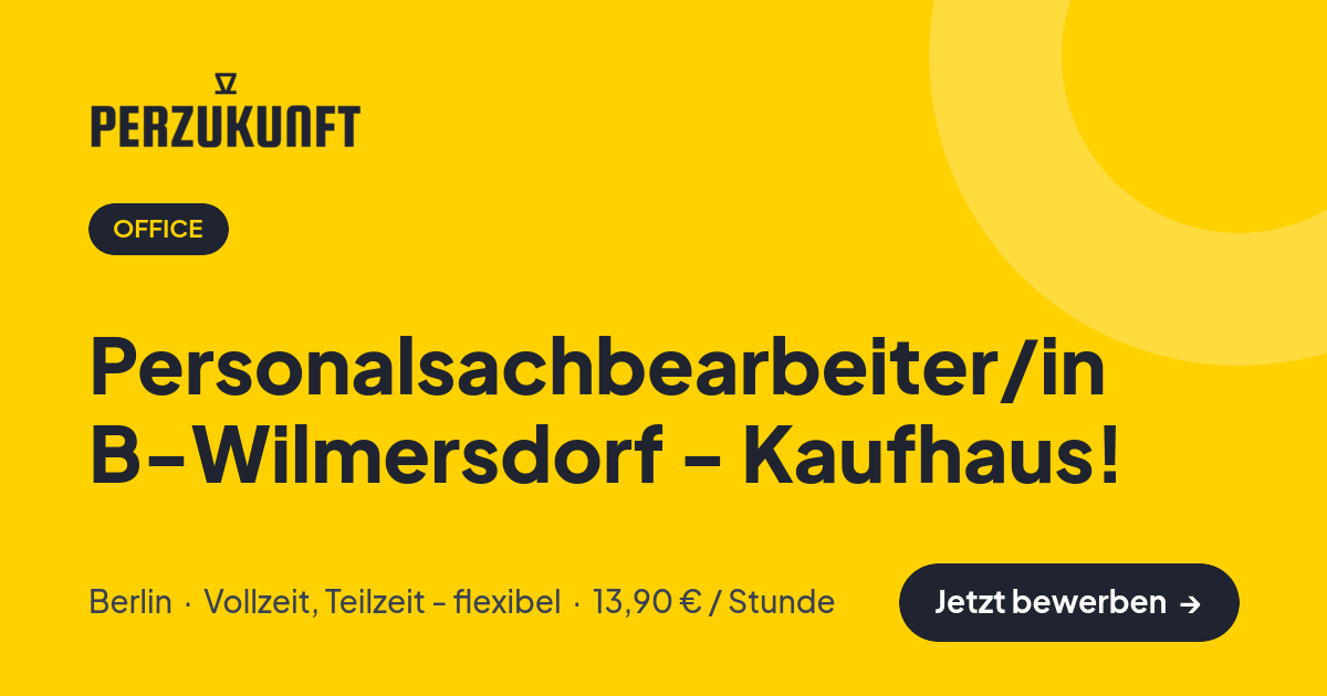 Stellenangebot: Personalsachbearbeiter/in B-Wilmersdorf - Kaufhaus! – Office Jobs in Berlin – perZukunft