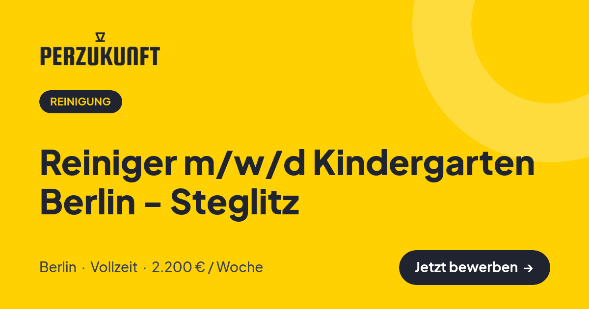 Stellenangebot: Reiniger m/w/d Kindergarten Berlin - Steglitz – Reinigung Jobs in Berlin – perZukunft