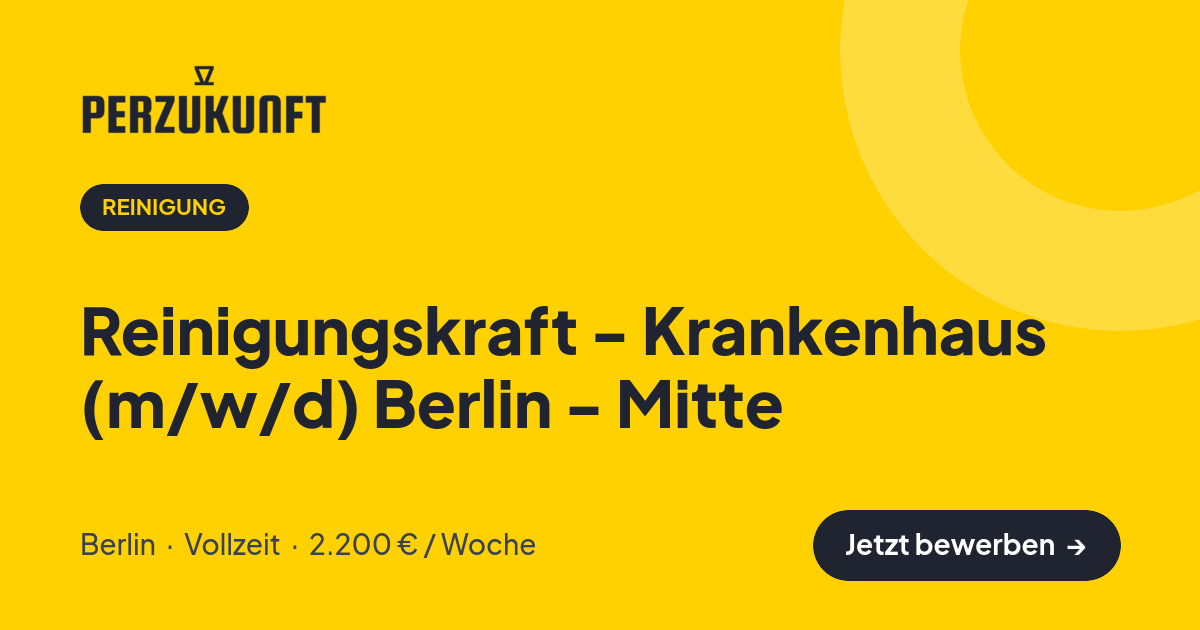 Stellenangebot: Reinigungskraft - Krankenhaus (m/w/d) Berlin - Mitte – Reinigung Jobs in Berlin – perZukunft