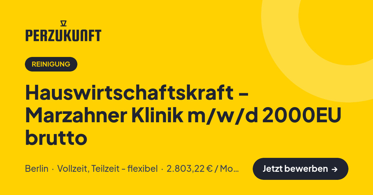 Stellenangebot: Hauswirtschaftskraft - Marzahner Klinik m/w/d 2000EU brutto – Reinigung Jobs in Berlin – perZukunft