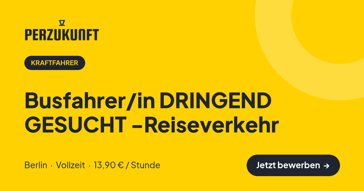 Stellenangebot: Busfahrer/in DRINGEND GESUCHT -Reiseverkehr – Kraftfahrer Jobs in Berlin – perZukunft