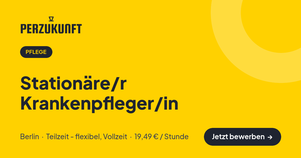 Stellenangebot: Stationäre/r Krankenpfleger/in – Pflege Jobs in Berlin – perZukunft