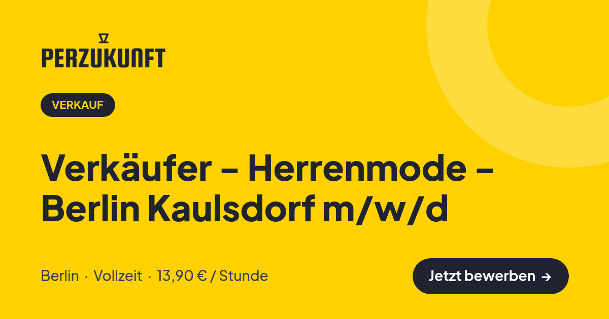 Stellenangebot: Verkäufer - Herrenmode - Berlin Kaulsdorf m/w/d – Verkauf Jobs in Berlin – perZukunft