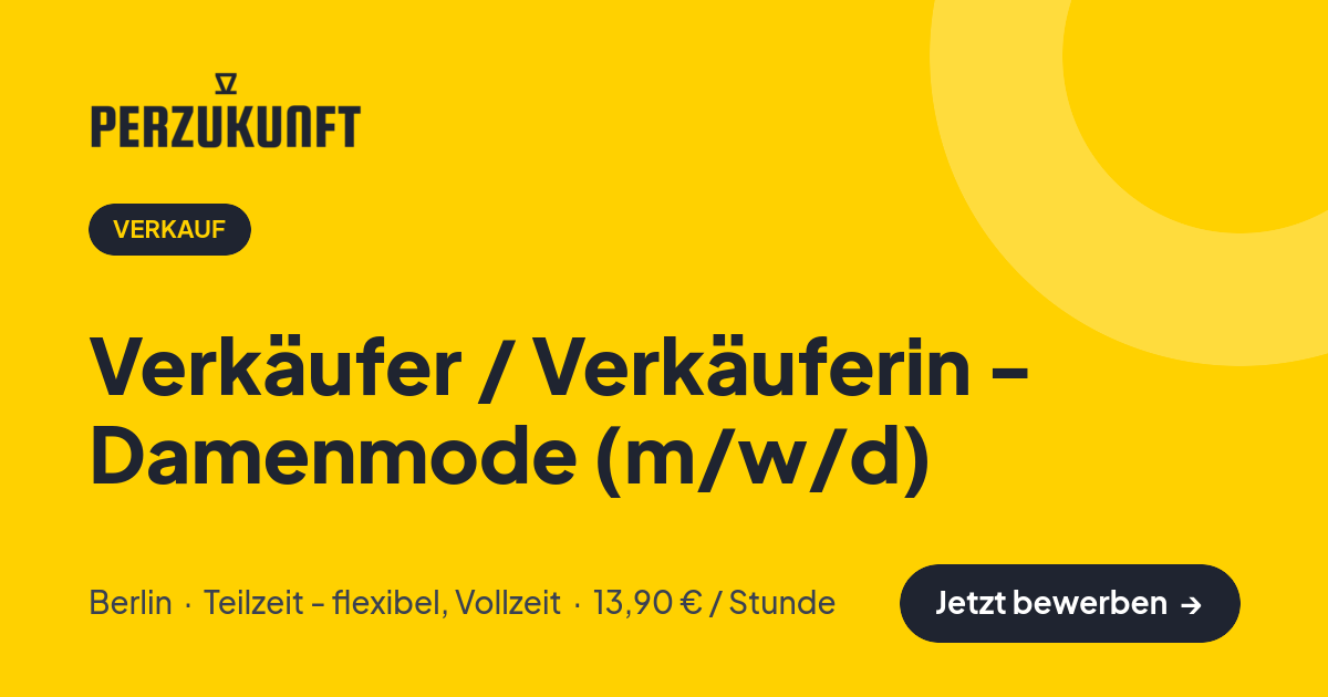 Stellenangebot: Verkäufer / Verkäuferin - Damenmode (m/w/d) – Verkauf Jobs in Berlin – perZukunft