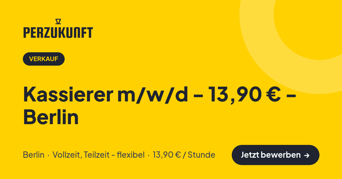 Stellenangebot: Kassierer m/w/d - 13,90 € - Berlin – Verkauf Jobs in Berlin – perZukunft