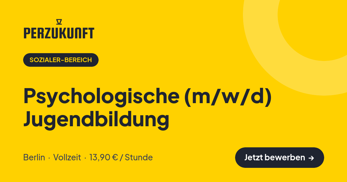 Stellenangebot: Psychologische (m/w/d) Jugendbildung – Sozialer-Bereich Jobs in Berlin – perZukunft