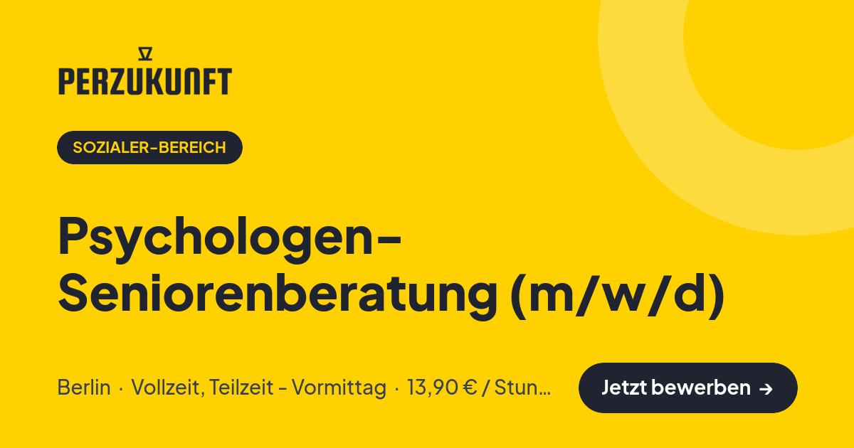 Stellenangebot: Psychologen- Seniorenberatung (m/w/d) – Sozialer-Bereich Jobs in Berlin – perZukunft